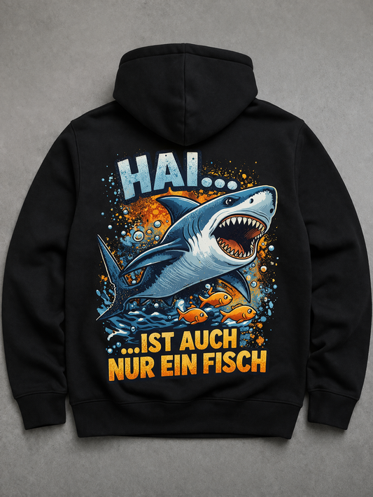 Schwarzer Hoodie mit dem Design "Hai... ist auch nur ein Fisch"